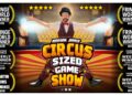 A Circus Sized Game Show