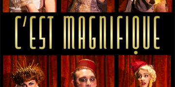 C’est Magnifique – Decadent Sumptuous Fun