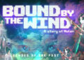 Bound By The Wind, Rotunda Bubble, May 24-25th 2026