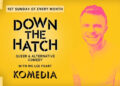 Down The Hatch, Komedia, Brighton, Sunday 4th October 2026